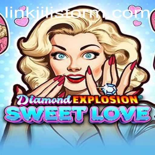 Exploring the Vibrant World of DiamondExplosionSweetLove and the Dynamic Power of JILI Storm