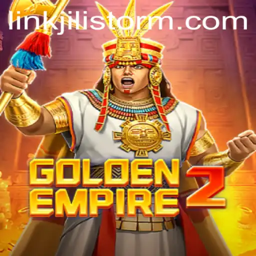GoldenEmpire2: Unveiling the Legendary Realm of JILI Storm
